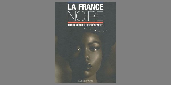 Image:La France noire : Trois siècles de présence