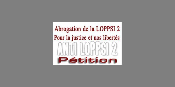 Image:Pétition : Abrogation de la LOPPSI 2 !